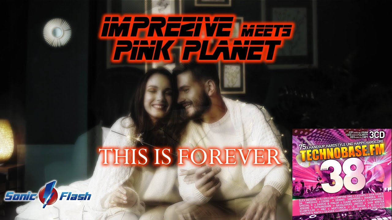 Imprezive meets Pink Planet - This is Forever (OFFICIAL LYRIC VIDEO) TECHNOBASE.FM Vol. 38