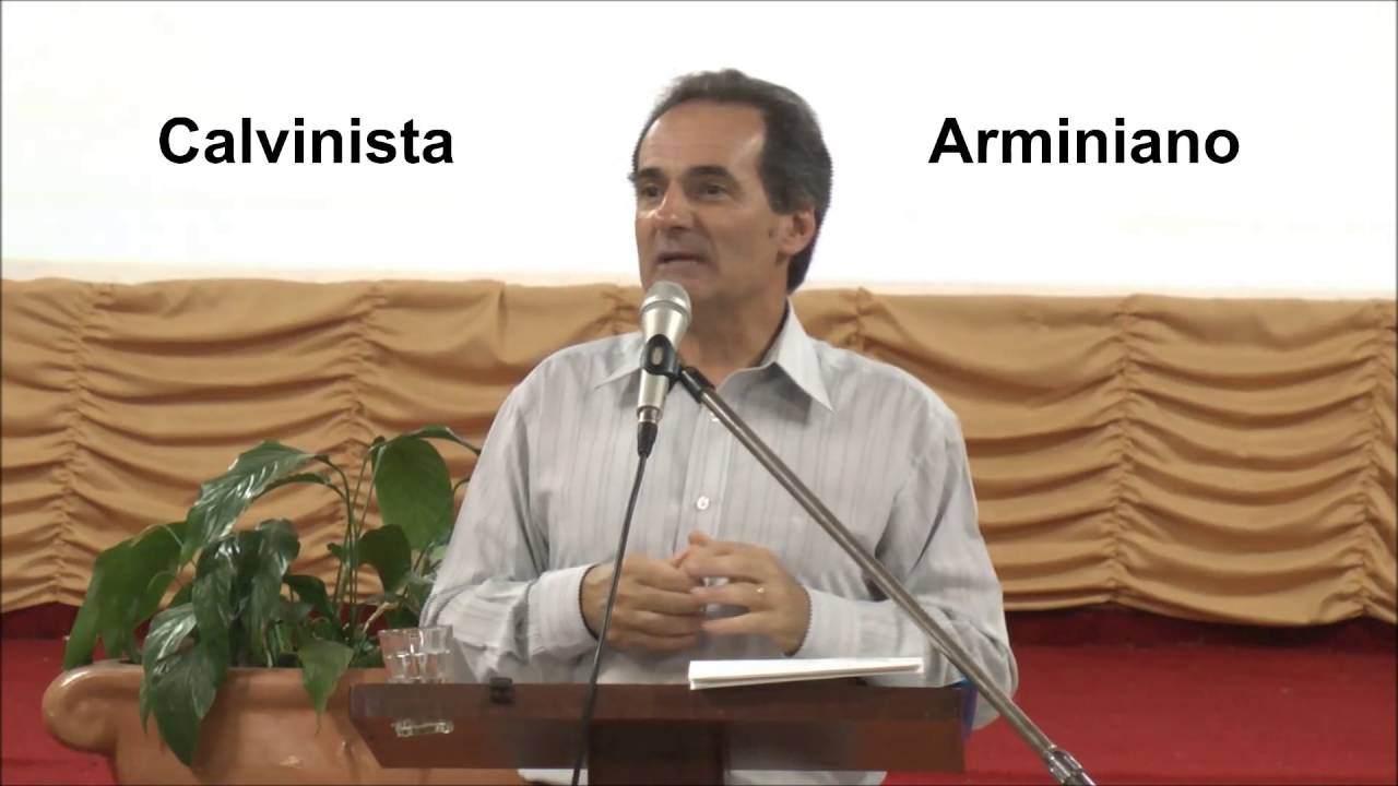 ¿Calvinismo, Arminianismo o qué? - Raúl Ferrero - Parte 7 - Esquema Calvinista