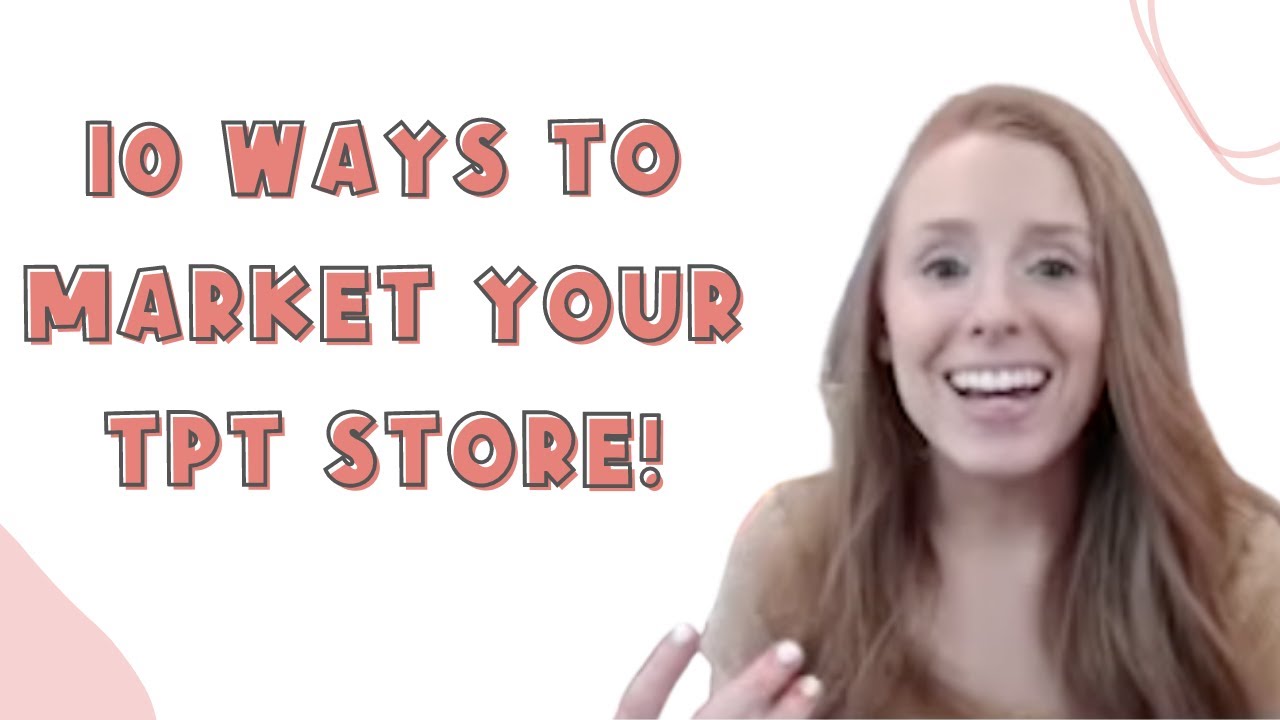 10 Ways to Market Your Teachers Pay Teachers Business