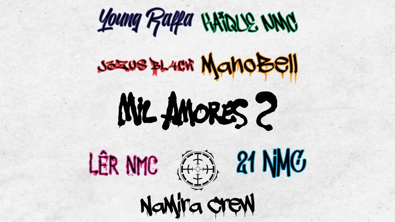 Mil Amores 2 - ManoBell | 21 NMC | Young Raffa | J3zus Bl4ck | Lêr NMC | Kaique NMC