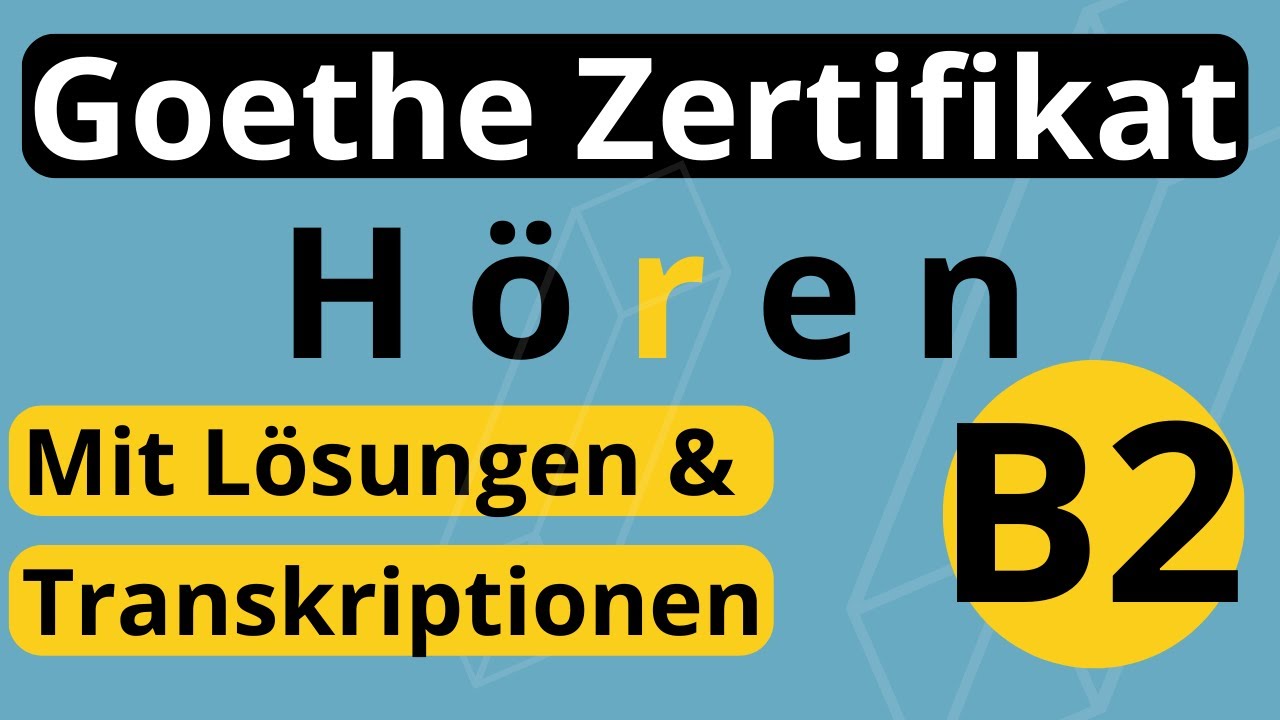 Goethe Zertifikat B2 Hören Modellsatz Jugendliche