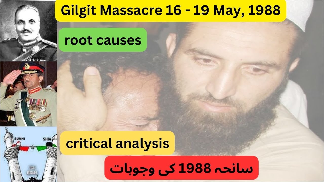 Saniha 1988 | Gilgit Massacre | Critical Analysis | Reasons | سانحہ 1988 کی وجوہات | تاریخ گلگت بلتس
