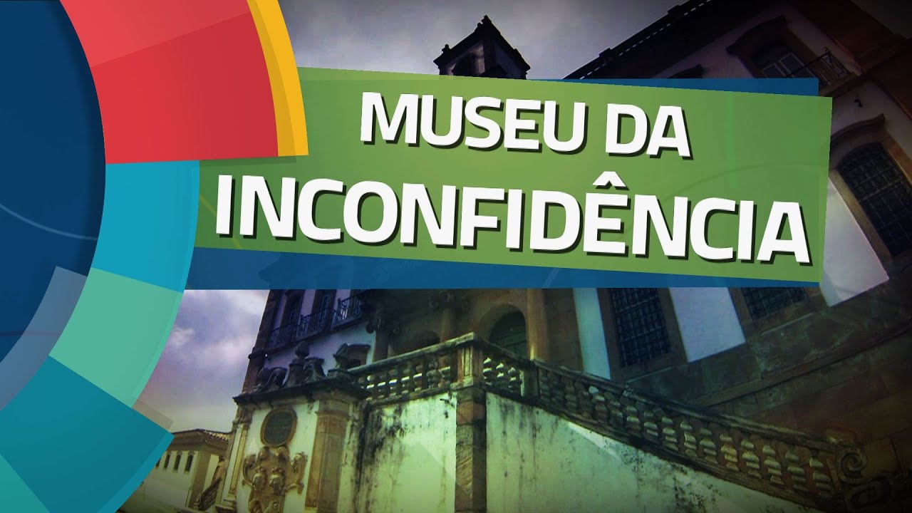 Conhecendo Museus - Ep. 34: MUSEU DA INCONFIDÊNCIA