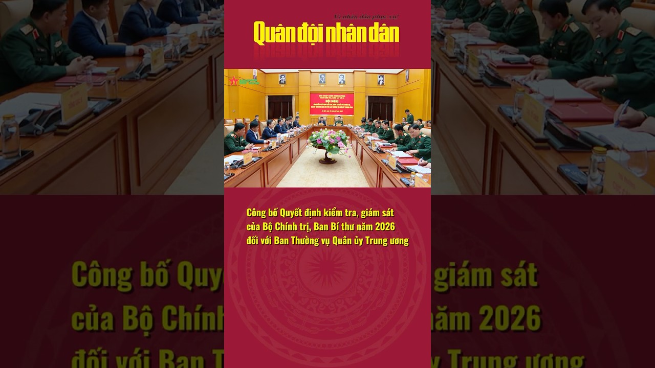 C&ocirc;ng bố Quyết định kiểm tra, gi&aacute;m s&aacute;t của Bộ Ch&iacute;nh trị, Ban B&iacute; thư
