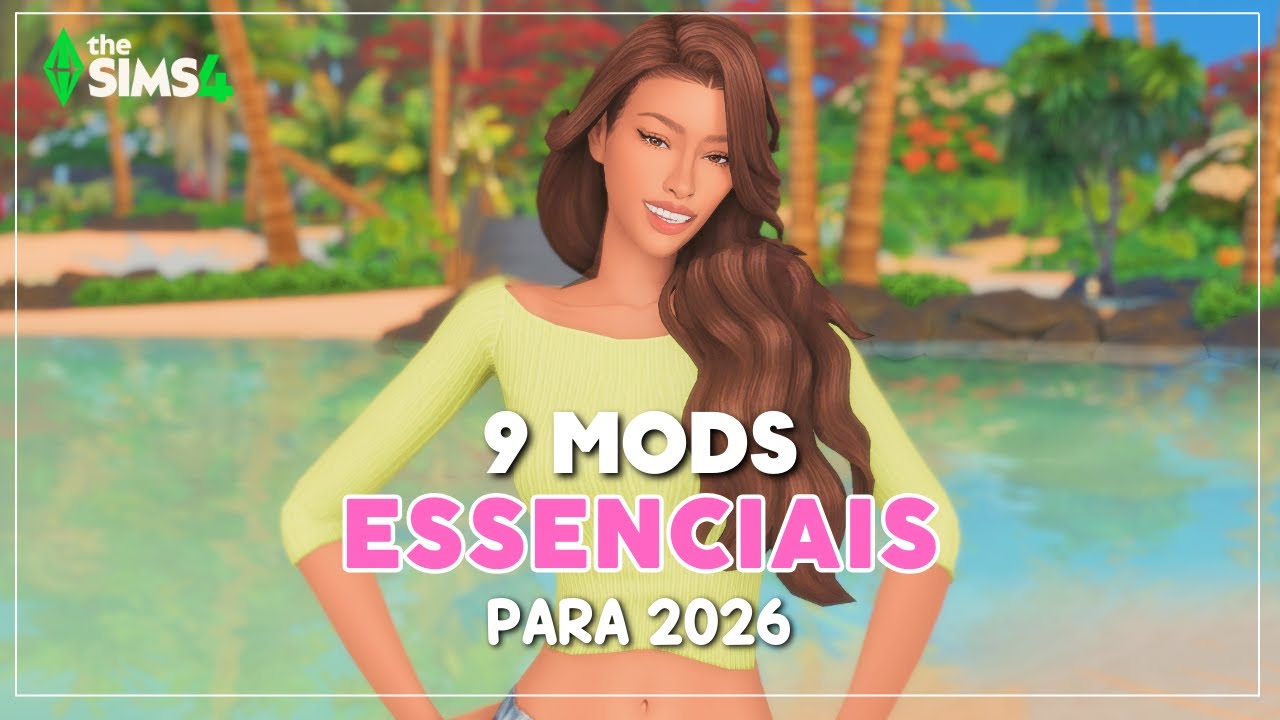 MODS ESSENCIAIS que TODO jogador de The Sims 4 precisa em 2026! ✨