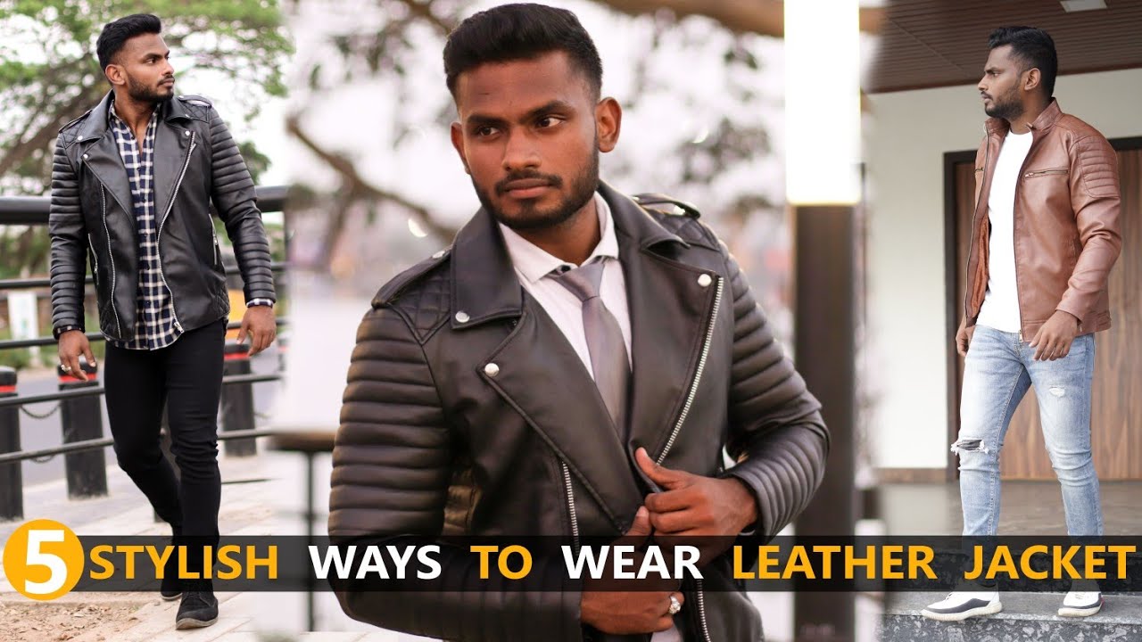 5 STYLISH ways to wear a Leather Jacket | Men's Fashion Tamil