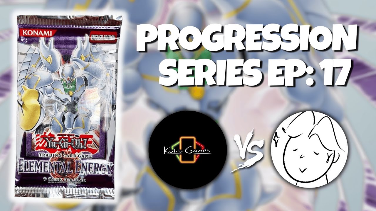 Yu-Gi-Oh! Progression Series | Episode 17: Elemental Energy