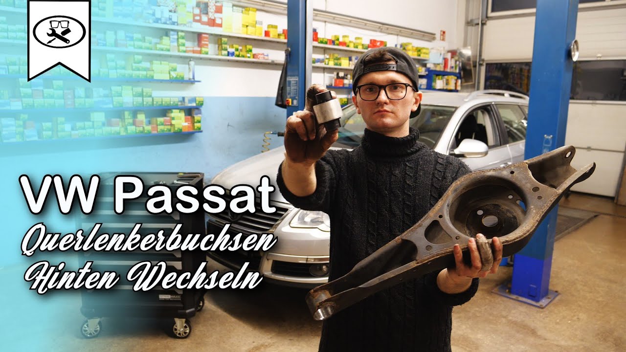 VW Passat 3C Querlenkerbuchsen Hinten Wechseln Change rear wishbone bushes | VitjaWolf | Tutorial