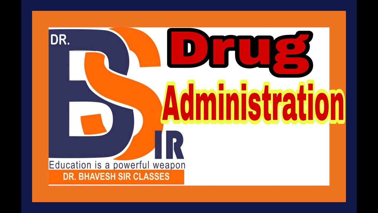 Drug Administration || Homoeopathic Pharmacy || Dr.Bhavesh Sir Classes