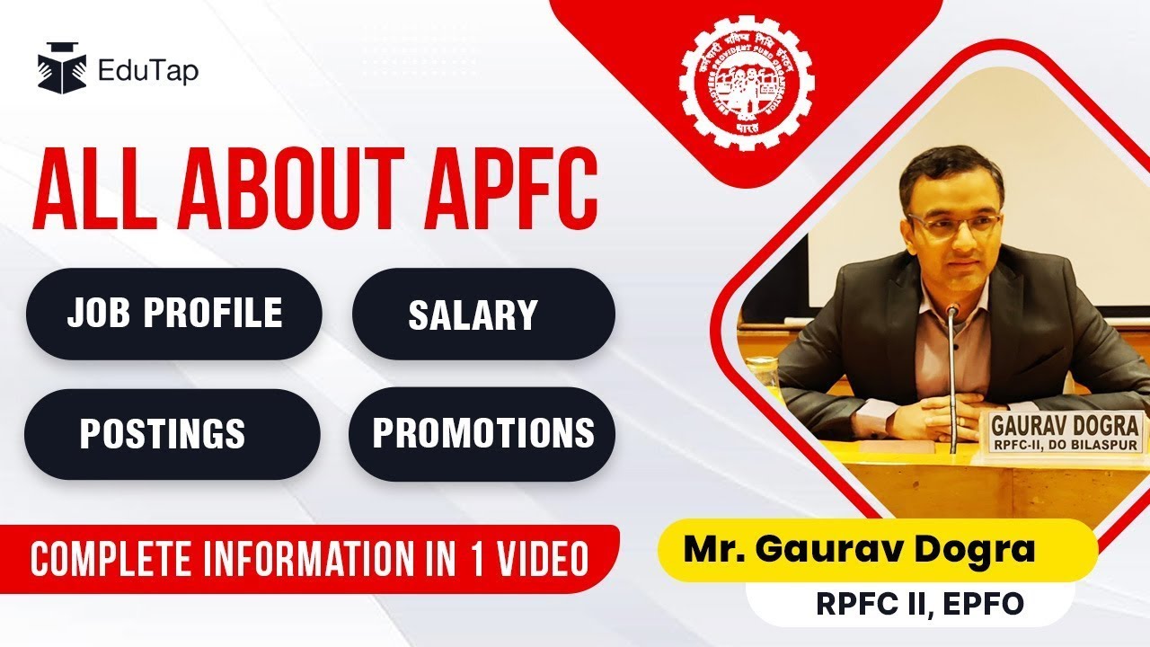 EPFO APFC Officer Job Profile | Salary | Career Growth | Promotions | Postings | Quarters | Transfer