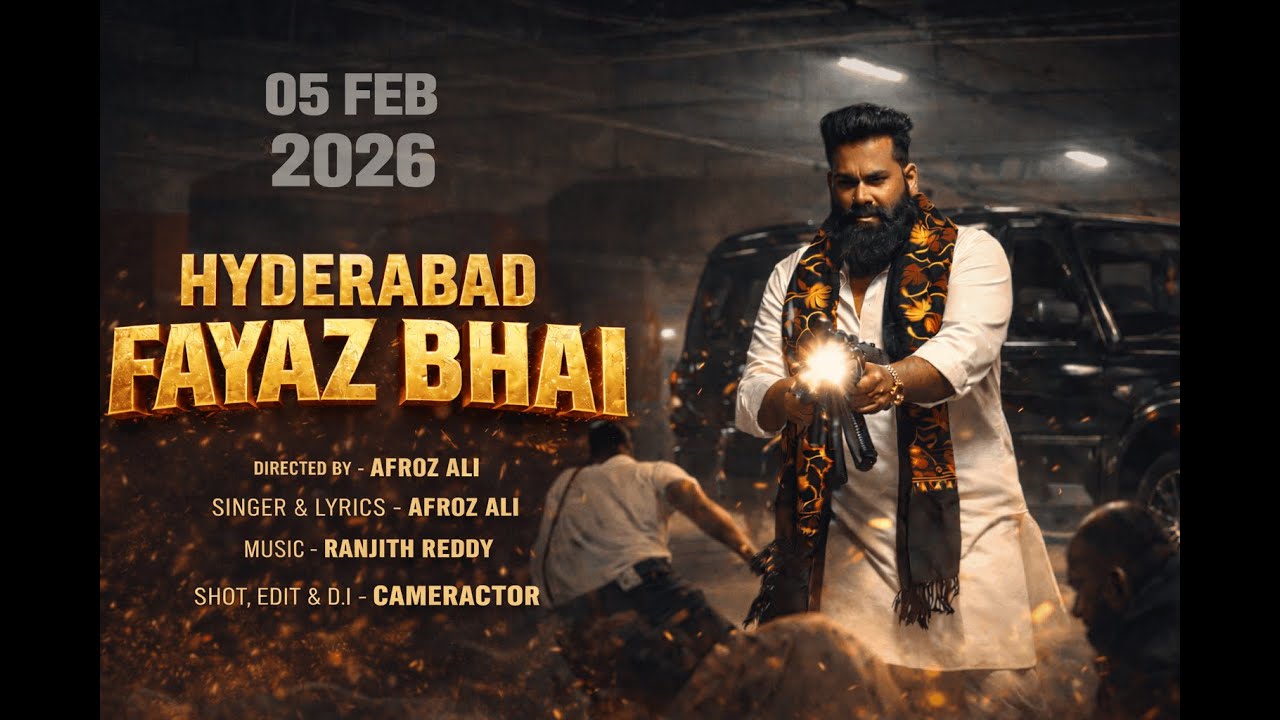 HYDERABAD FAYAZ BHAI TEASER I RELEASING 05 FEB