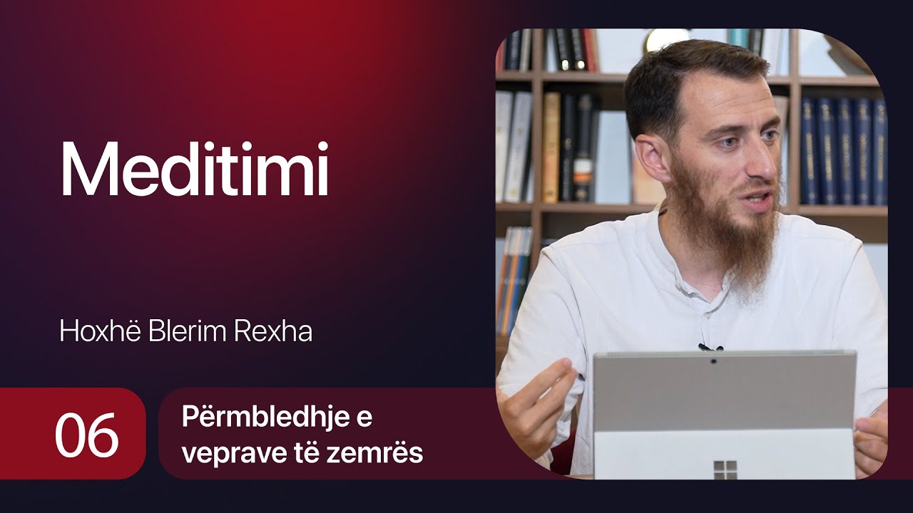 06. Meditimi - Hoxhë Blerim Rexha