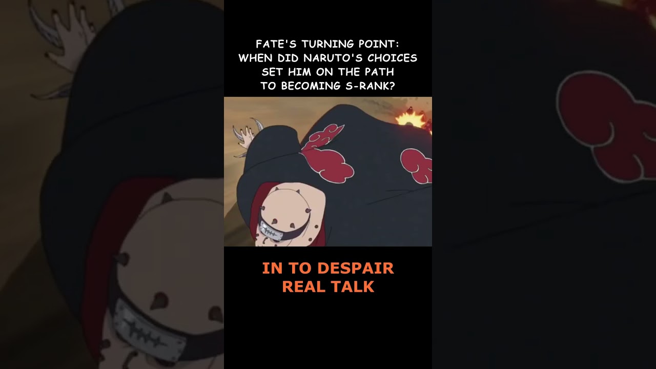 Fate's Turning Point: When Did Naruto's Choices Set Him on the Path to Becoming S-Rank?