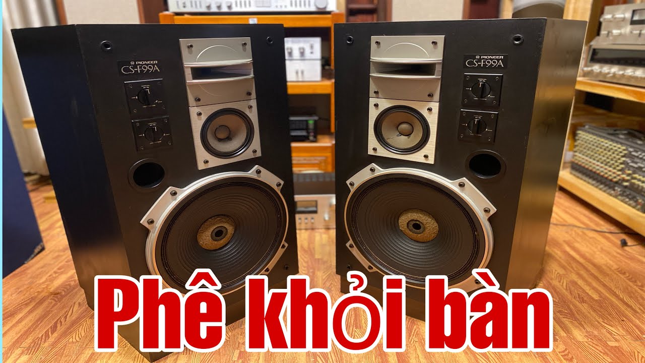 Cặp Đôi Hoàn Hảo Loa Pioneer CS-F99A Amply Pioneer SA-7800II - Mai Thiều Audio
