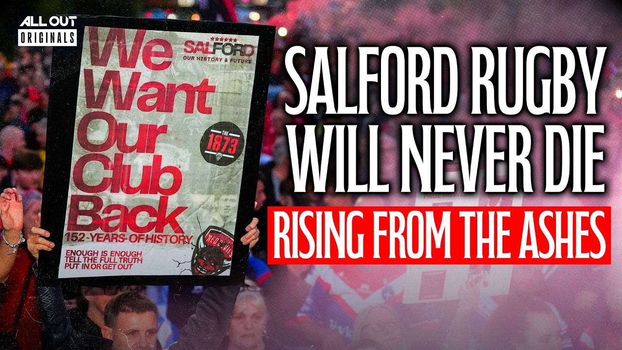 What REALLY Happened To Salford Red Devils? | Rising From The Ashes | All Out Originals
