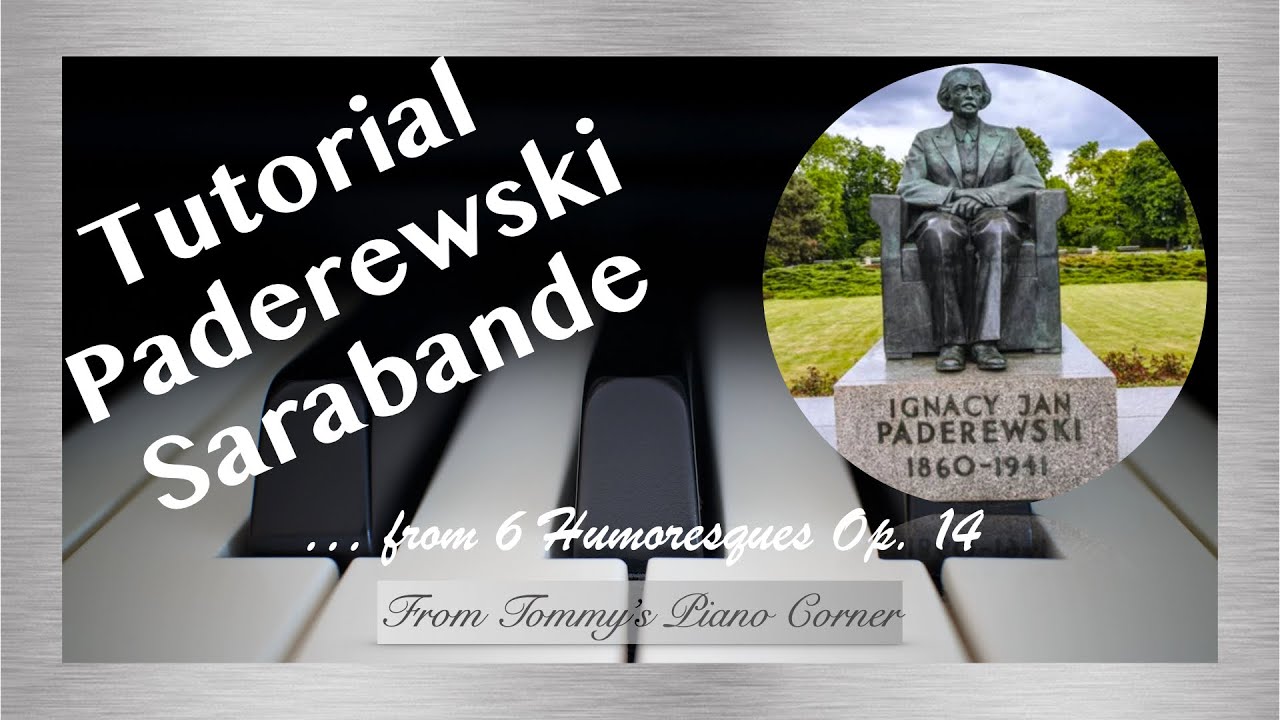 Piano Tutorial | Sarabande from 6 Humoresques | Paderewski