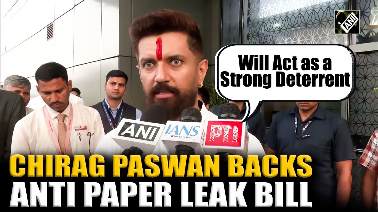Union Minister Chirag Paswan says Centre's new paper leak law will impose strict penalties
