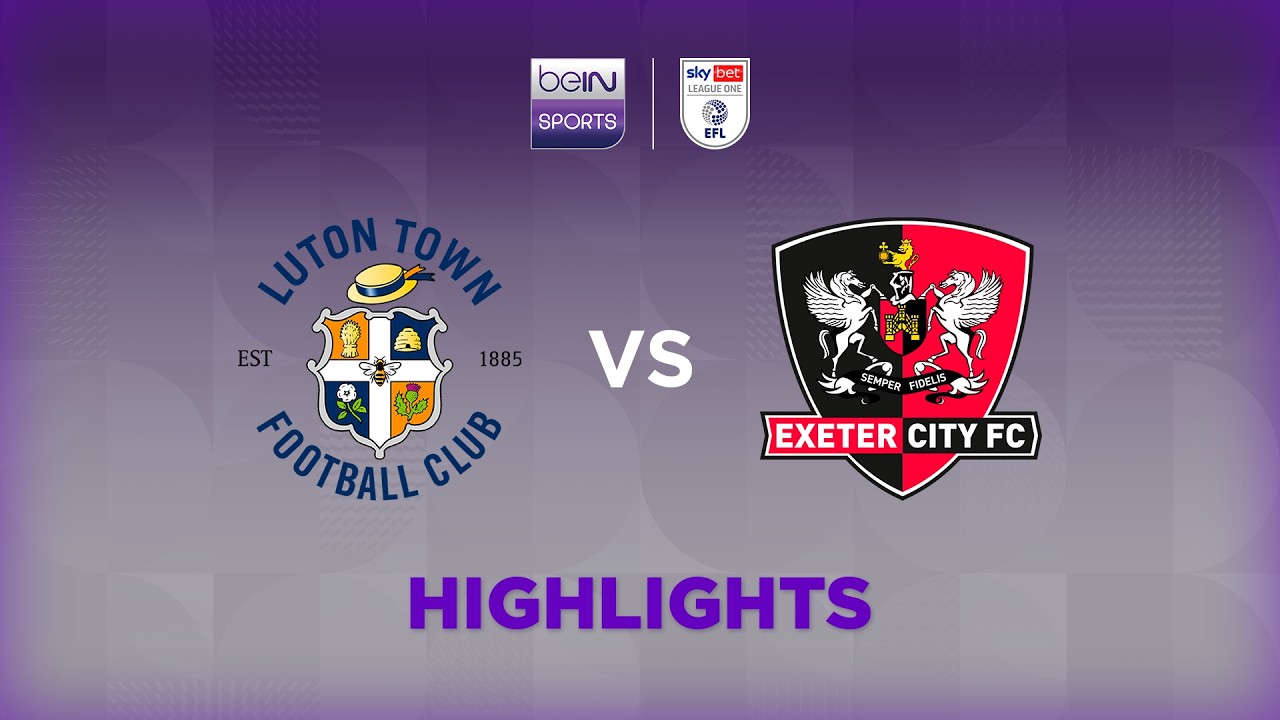 Luton Town v Exeter City | EFL League One 25/26 | Match Highlights