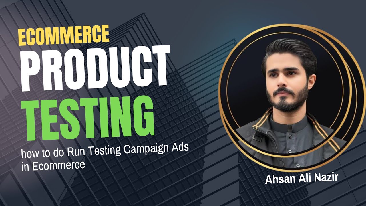 How To Test product in Ecommerce? how to Run Facebook product testing campaign |Ahsan Ali Nazir