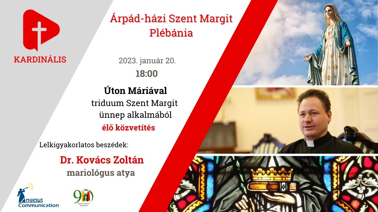 Úton Máriával (2. rész) - Dr. Kovács Zoltán mariológus - triduum Szent Margit Ünnep alkalmából