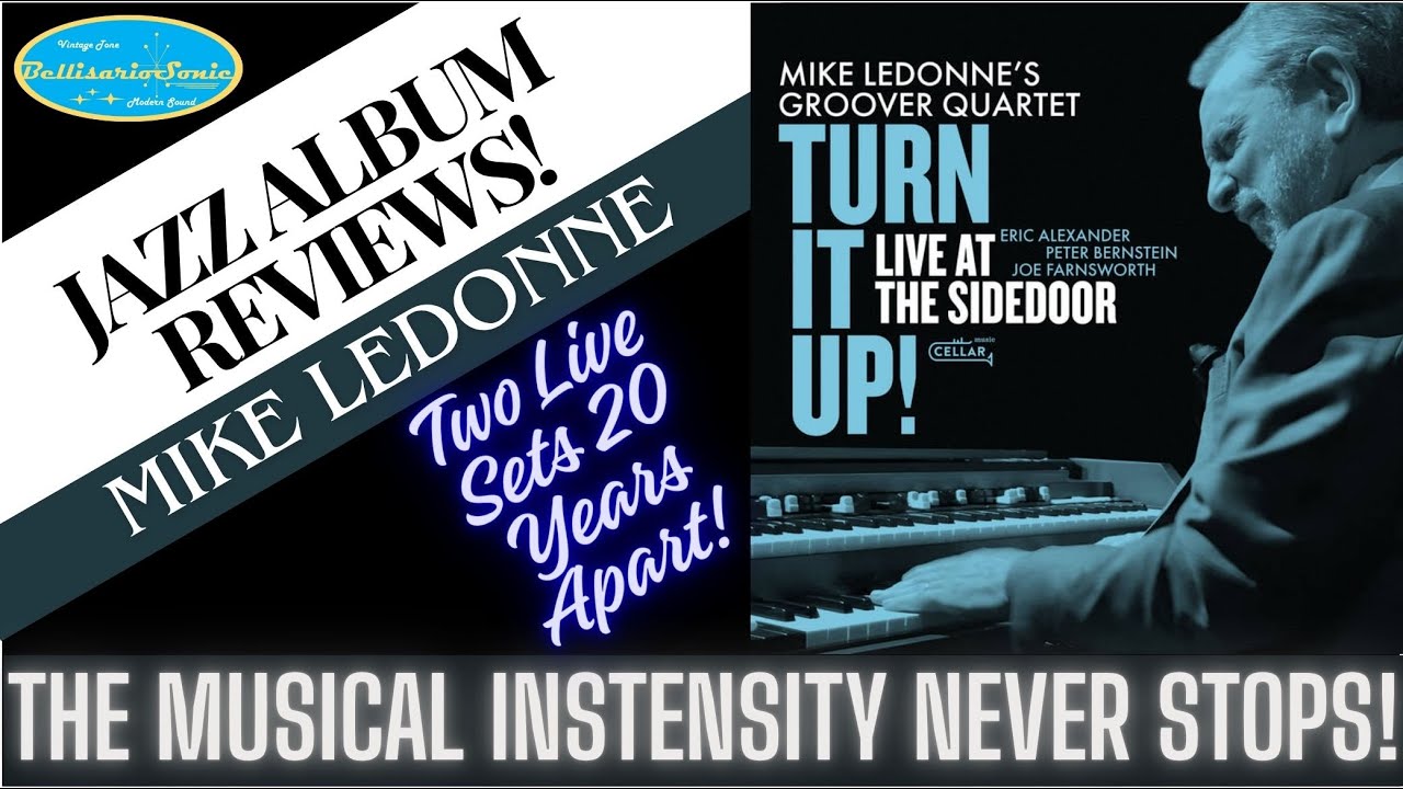 Mike LeDonne's Groover Quartet: 'Live' The Musical Intensity Never Stops!