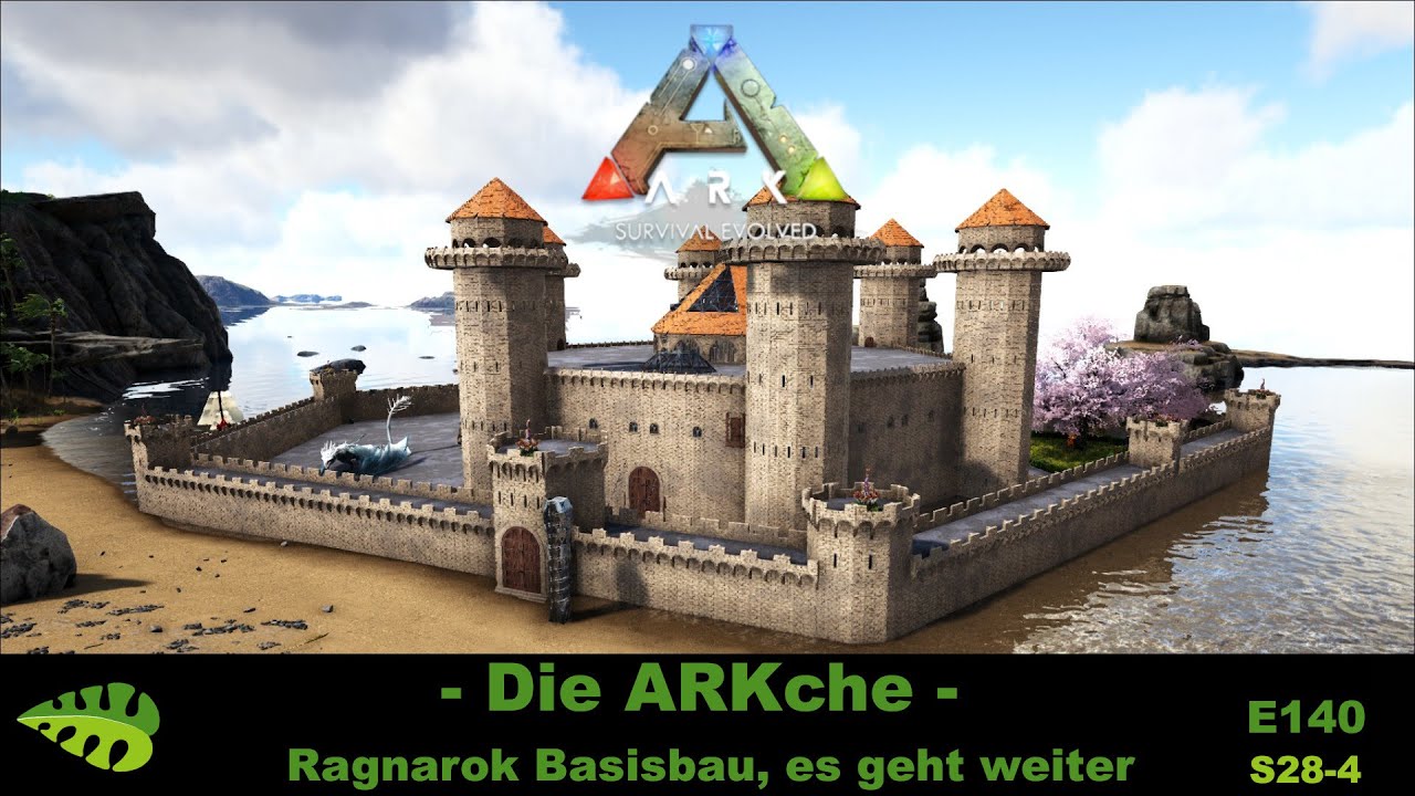 Die ARKche – E140 – Ragnarok Basisbau