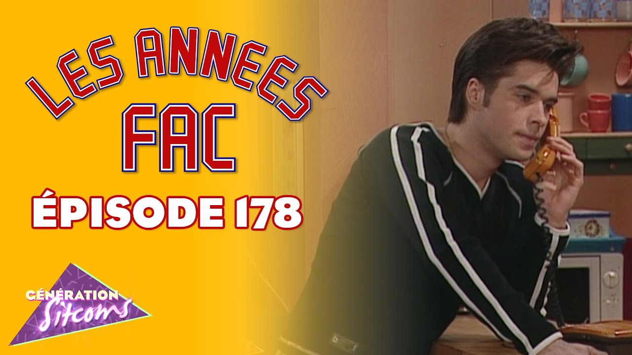 LES ANNÉES FAC - L'amour toujours | EPISODE 178