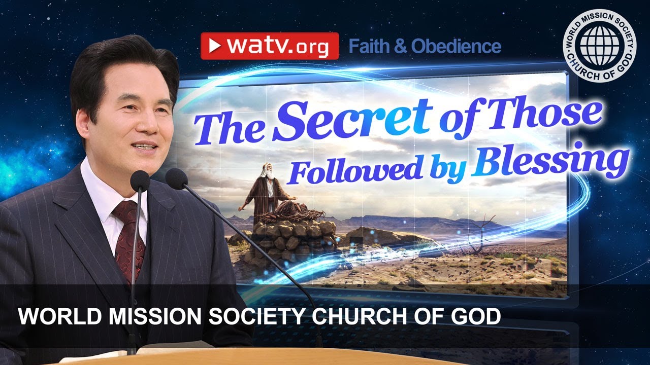 Faith & Obedience | World Mission Society Church of God