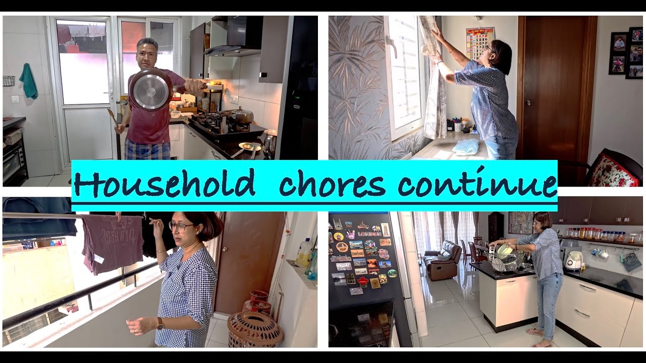 Household chores continue