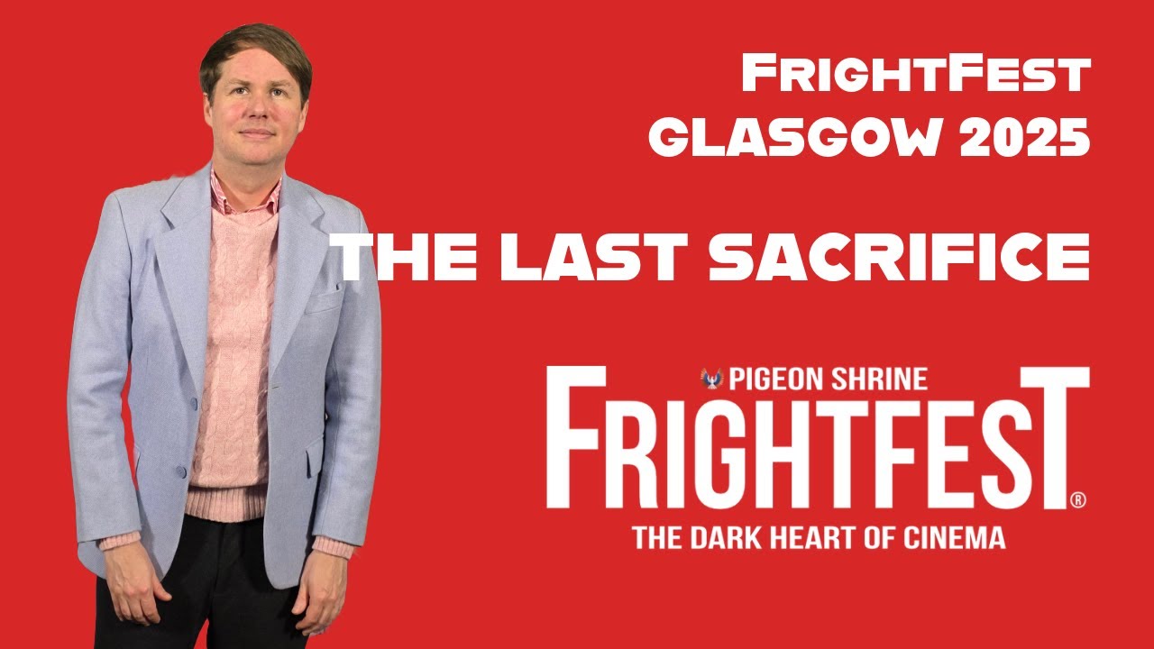FRIGHTFEST GLASGOW 2025 - THE LAST SACRIFICE - Rupert Russell