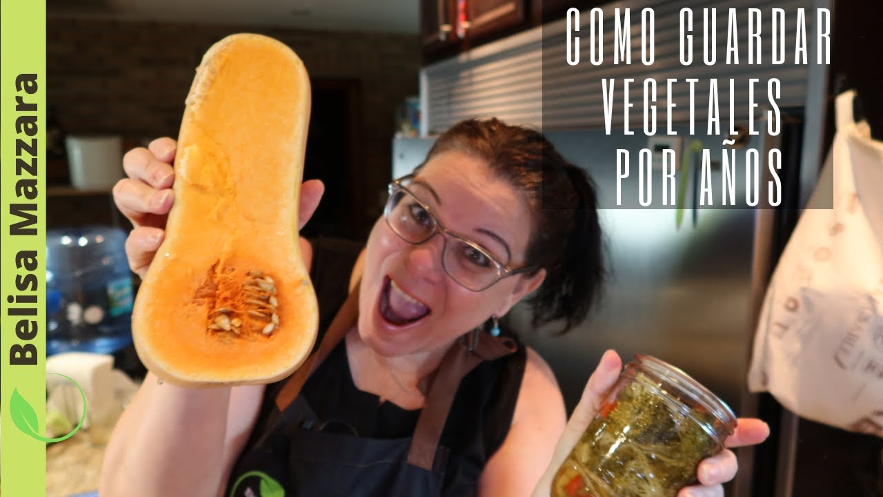 #68 Cómo guardar los vegetales por años sin refrigeración listos para comer para tiempos dificiles.