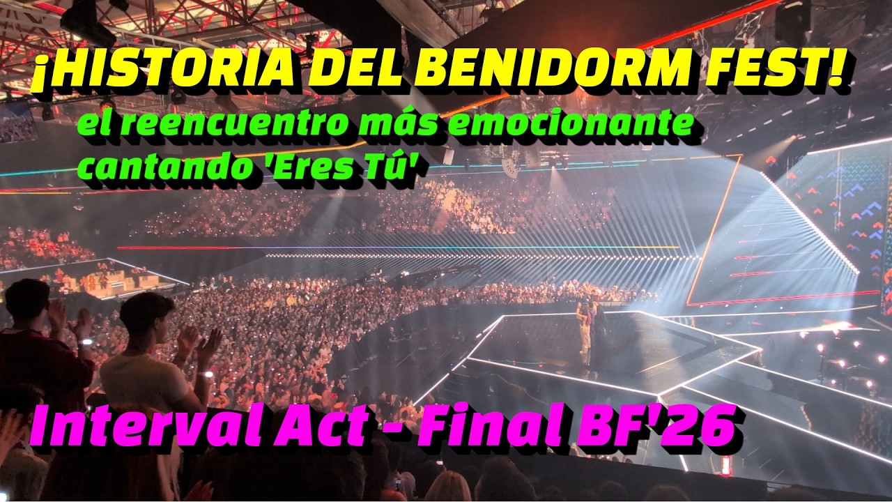 INTERVAL ACT Benidorm Fest 2026: Todos los Artistas + 