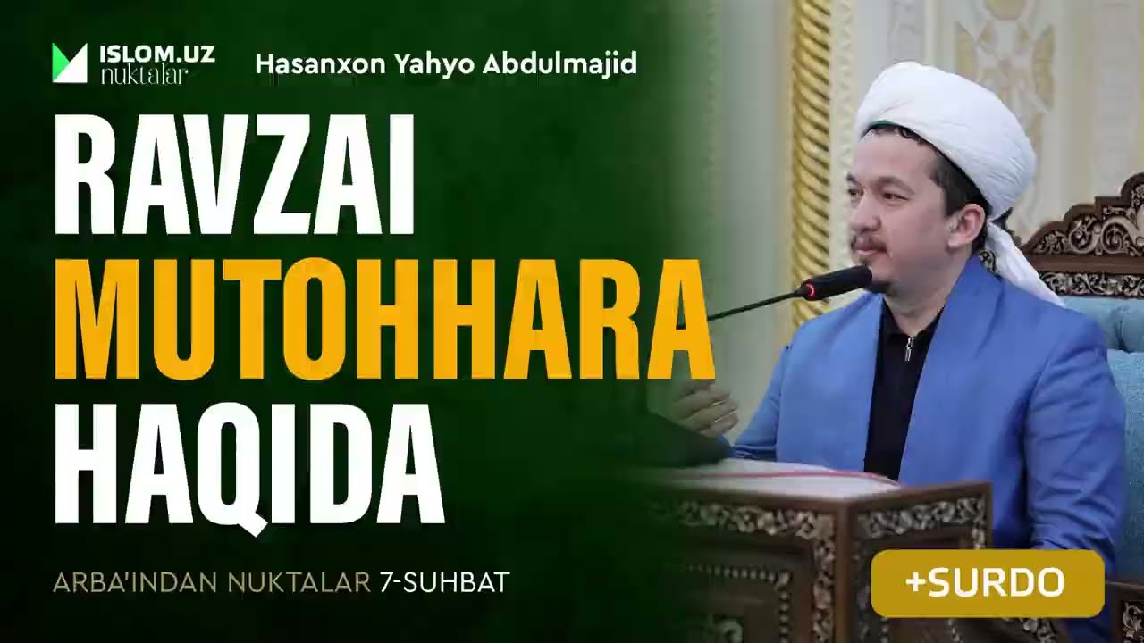 Ravzai mutohhara haqida | Arba'indan nuktalar