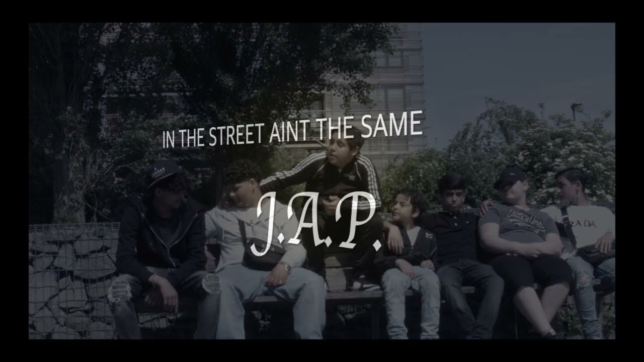 J.A.P. - IN THE STREET AIN'T THE SAME