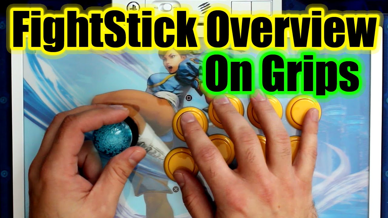 FightStick Overview On Grips