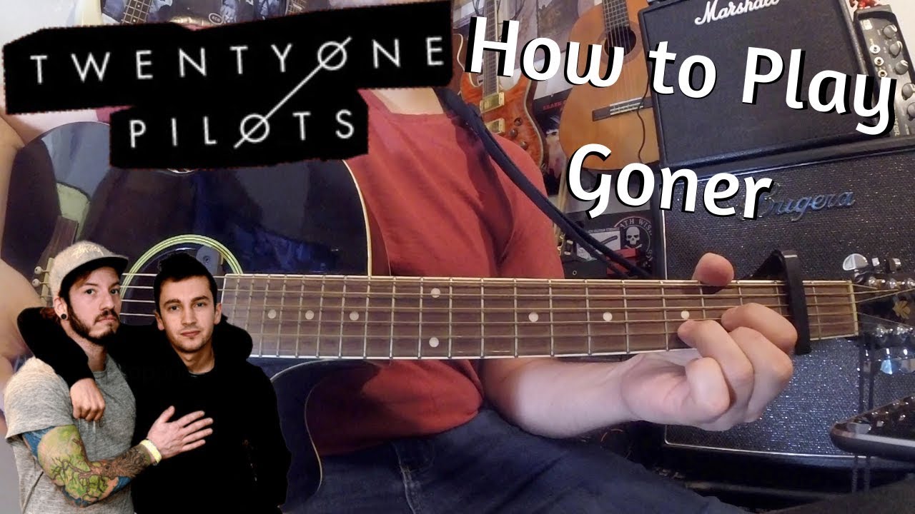 How to play Goner on Guitar (Twenty One Pilot Thursday)