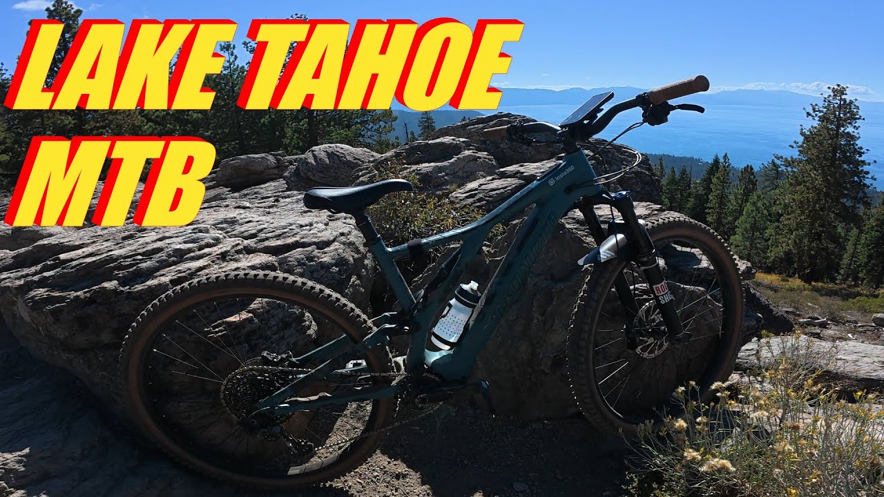 Lake Tahoe | Mountain Biking | 2025