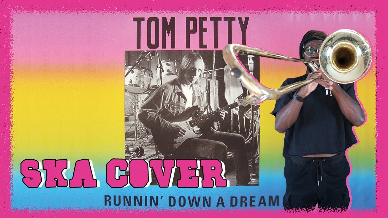 Runnin Down A Dream (Tom Petty) SKA PUNK COVER