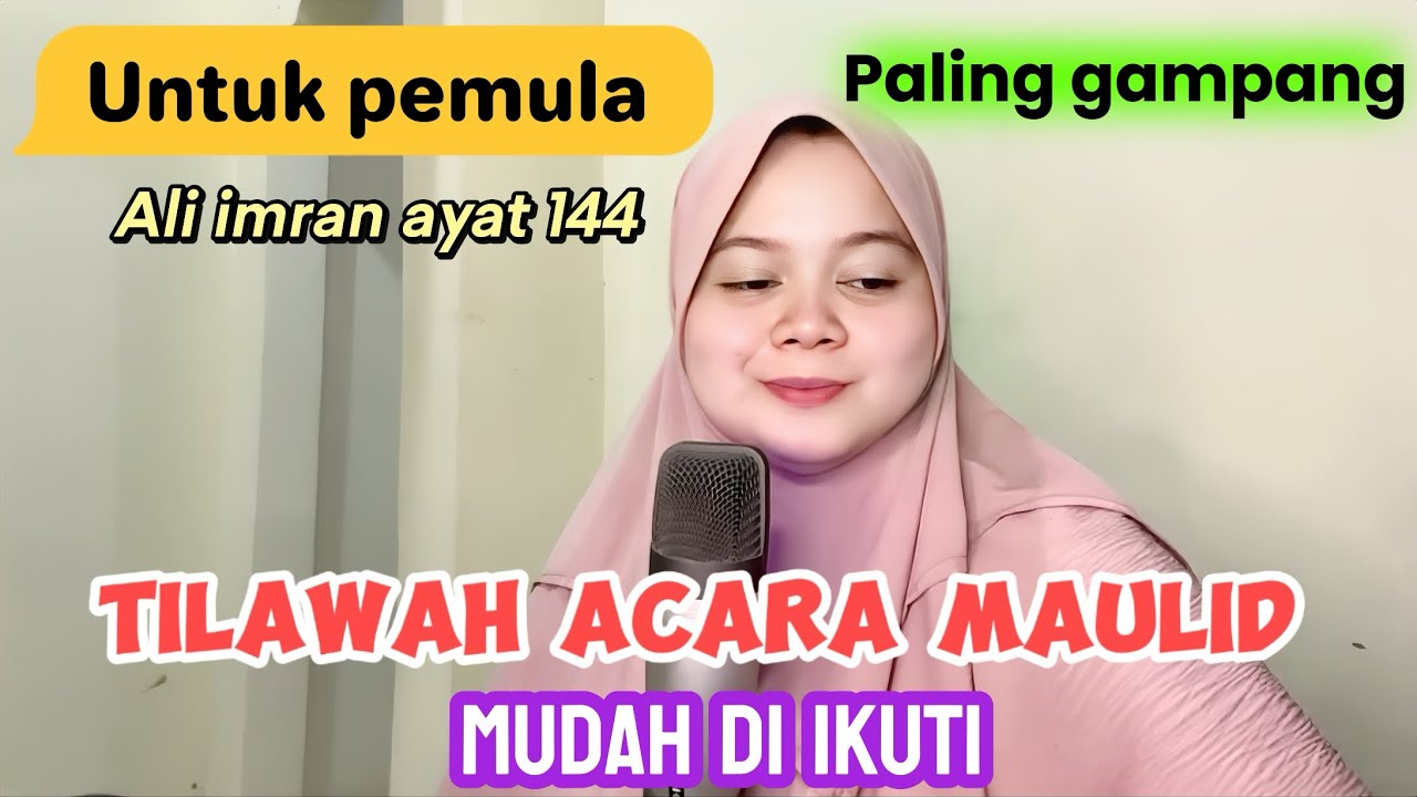 Tilawah untuk acara maulid terbaru surat al-imran ayat 144 // mudah di ikuti
