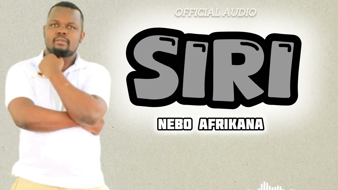 NEBO_AFRIKANA_SIRI (Official Audio)