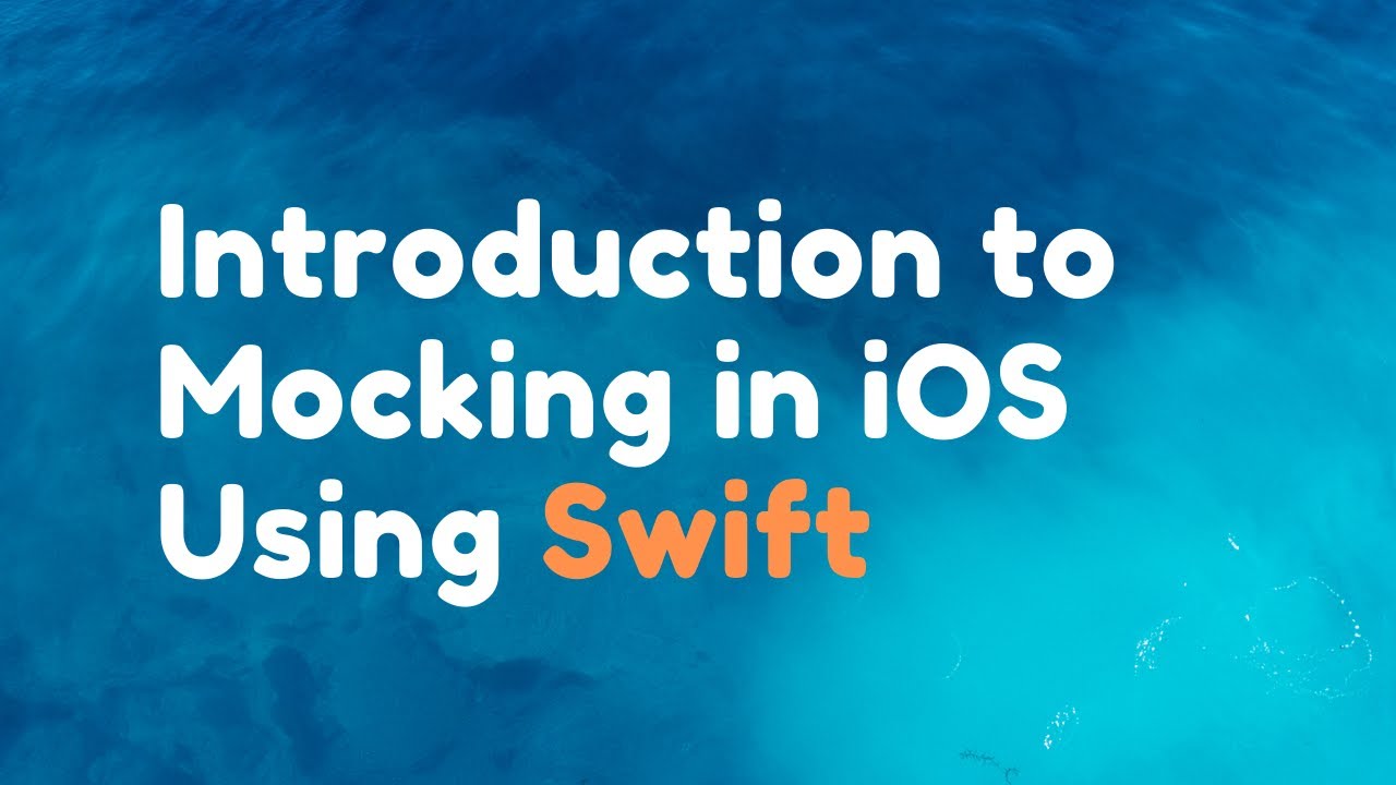 Introduction to Mocking in iOS Using Swift