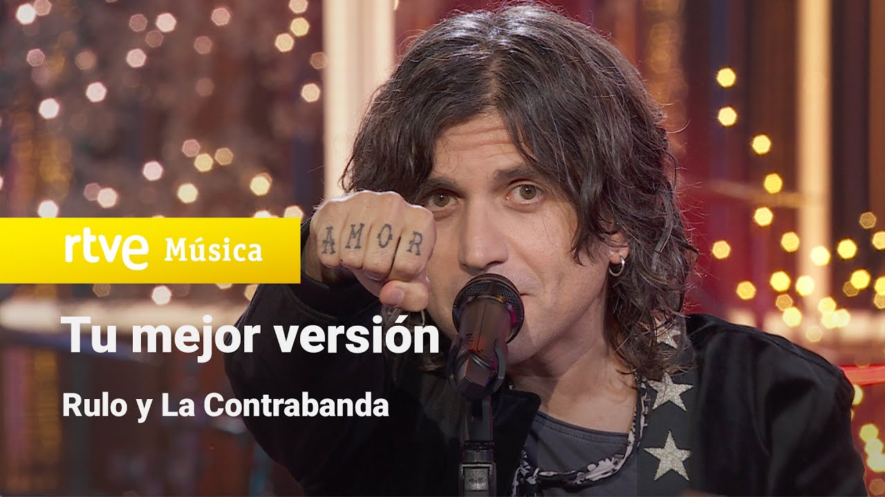 Rulo y La Contrabanda – “Tu mejor versión” (Feliz 2024)