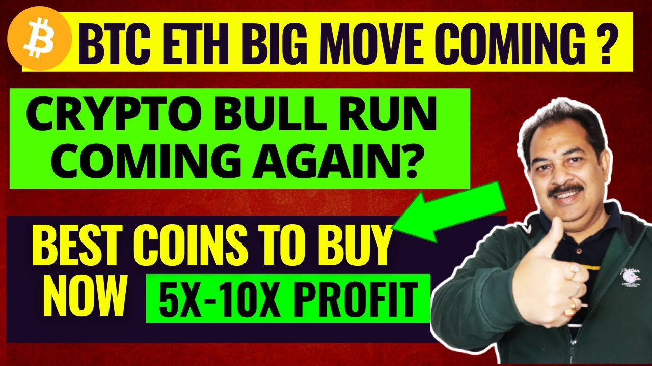 CRYPTO BULL RUN COMING AGAIN? BEST COINS TO BUY NOW 5x-10x PROFIT
