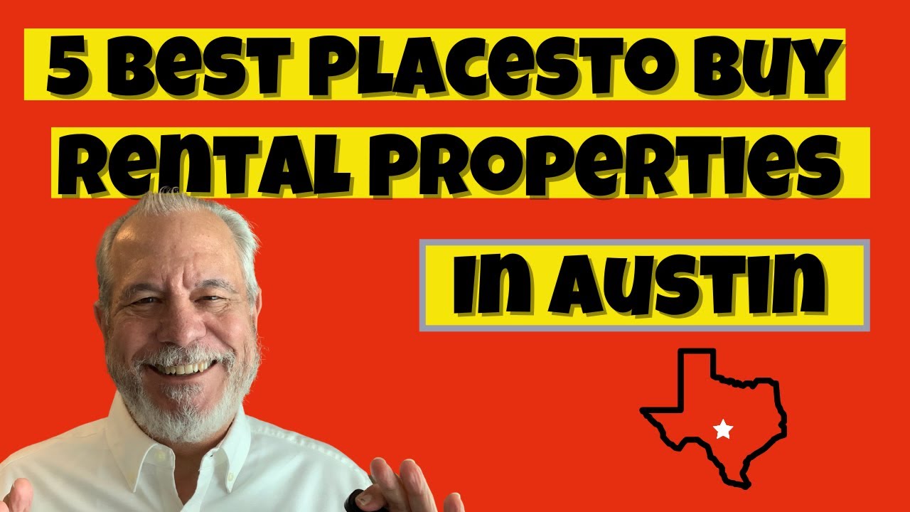 The 5 Best Areas In Austin Texas To Purchase Rental Properties