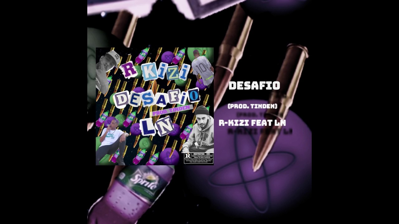 R-KIZI - DESAFIO feat LN (prod.Tinden)