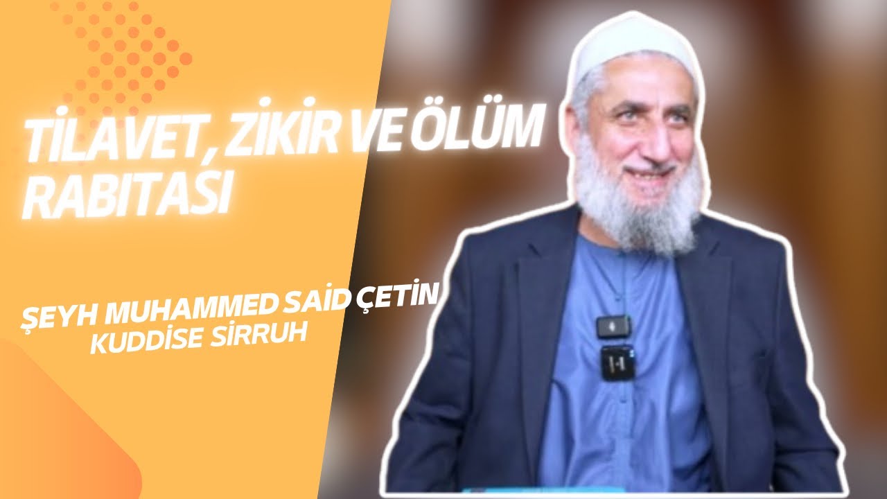 Tilavet, Zikir ve Ölüm Rabıtası - Hatme-i Hâcegan Sohbetleri 138. Bölüm