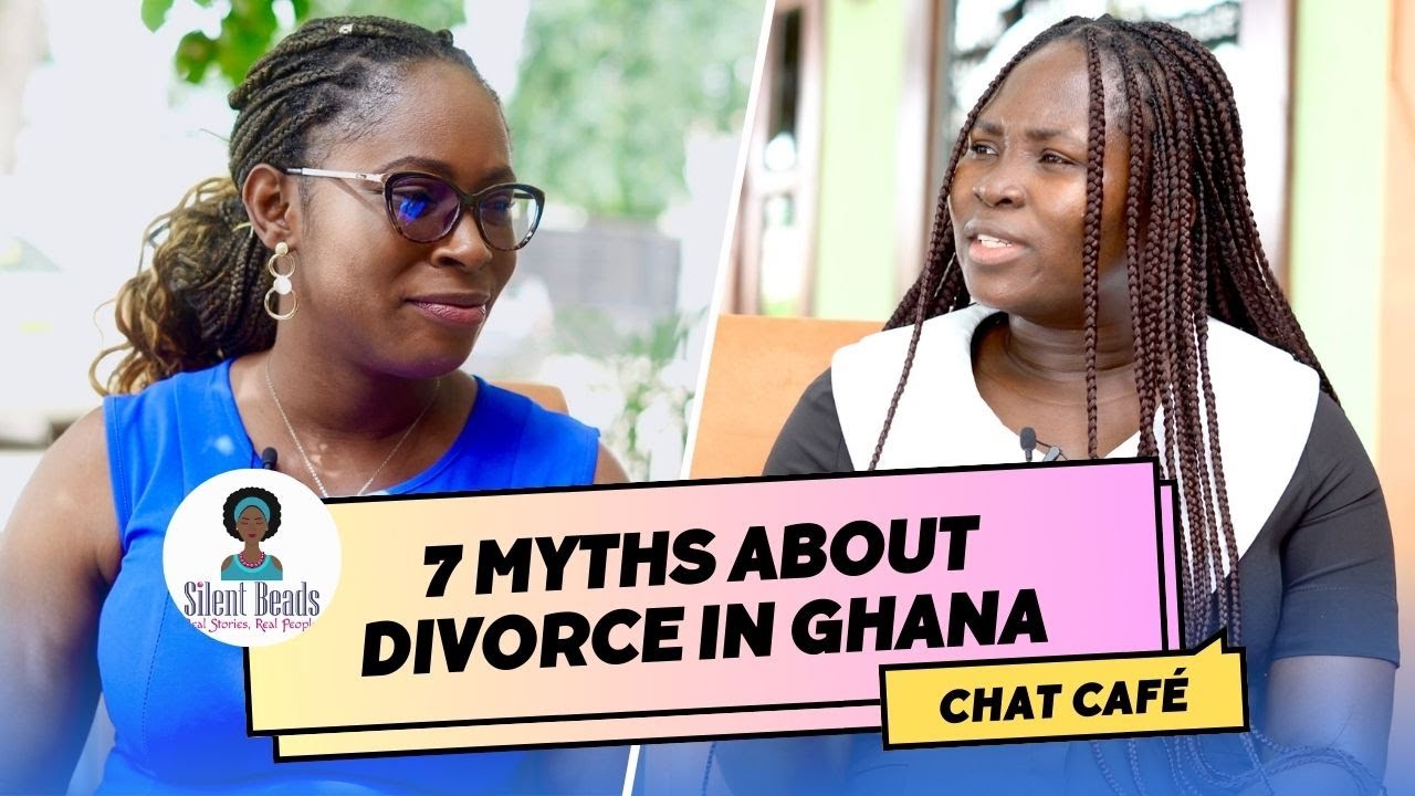 7 Myths About Divorce In Ghana | Chat Café