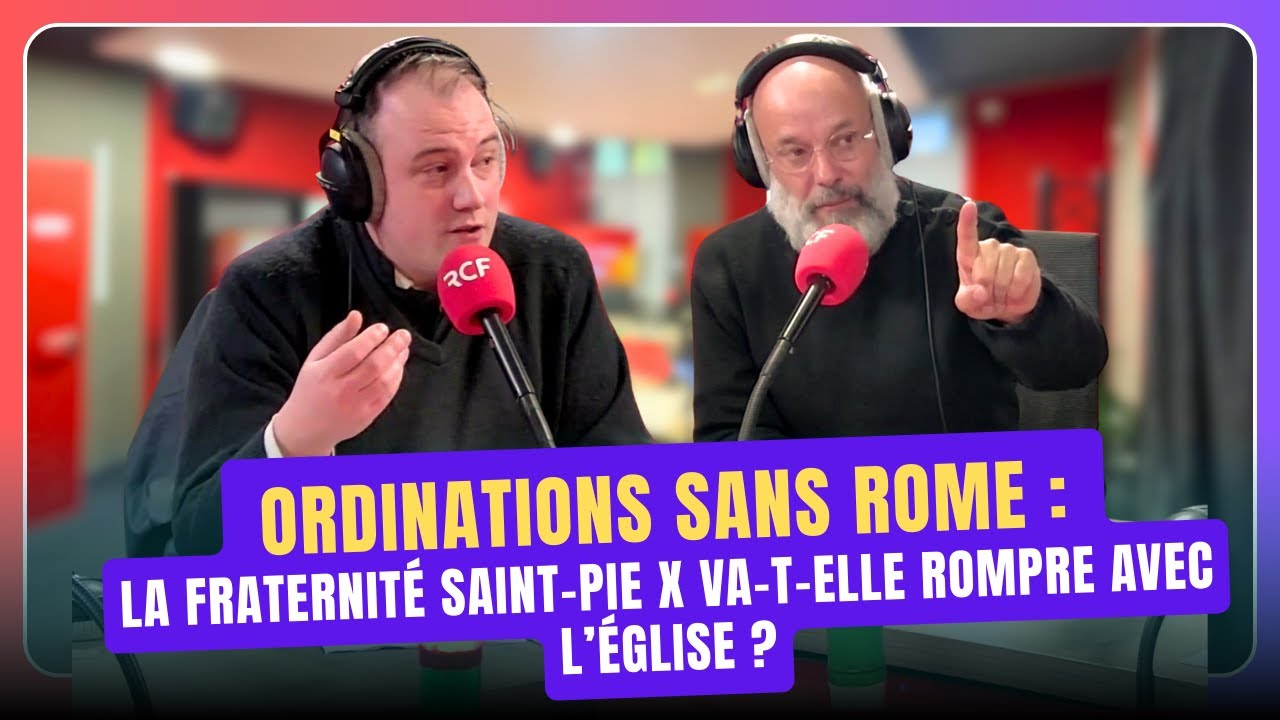 Fraternité Saint-Pie X : comprendre les enjeux des nouvelles ordinations