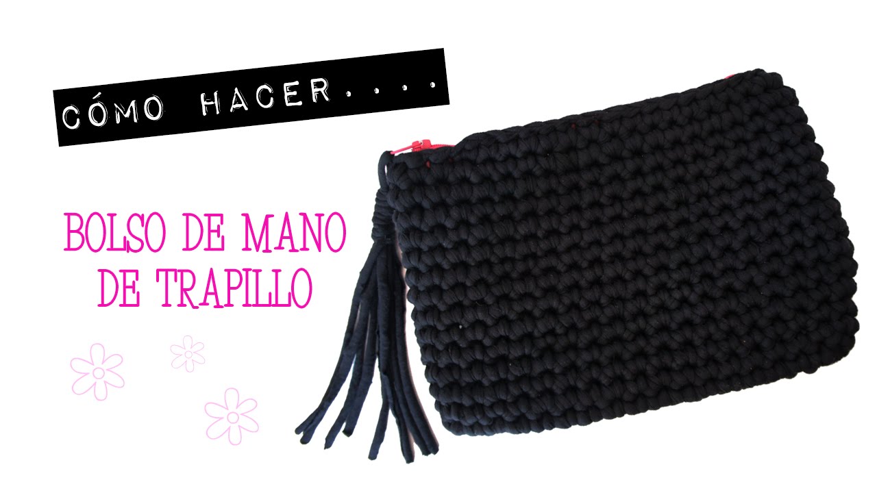 Cómo hacer un bolso de mano de trapillo