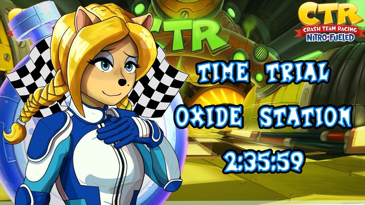 CTR Nitro Fueled - Oxide Station - Time Trial - 2:35:59 + Lap 49:35